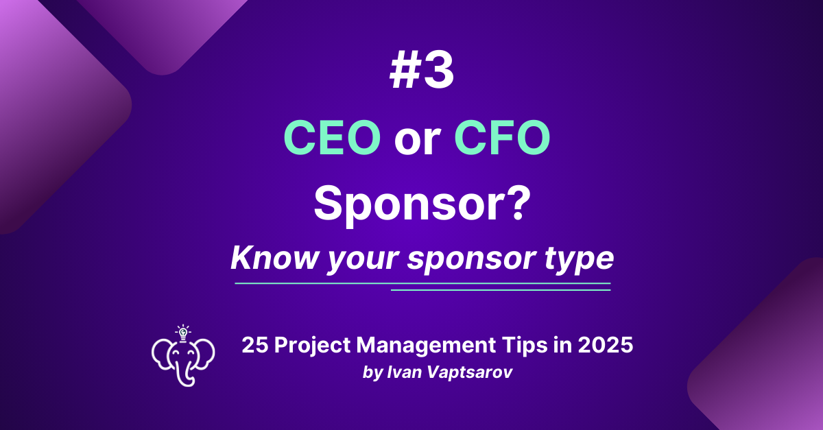 CEO vs CFO as a Project Sponsor — Know Your Sponsor Type