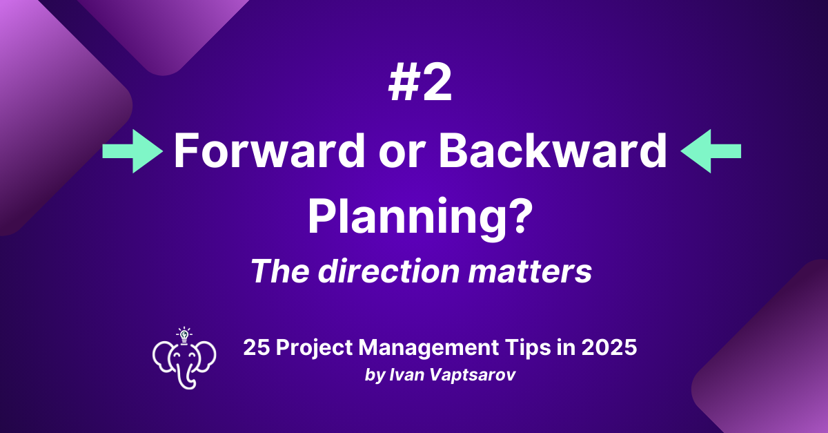 Forward or Backward Planning? The Direction Matters